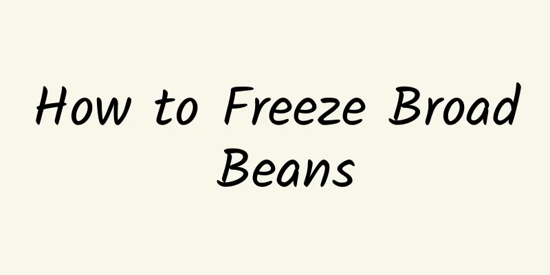 How to Freeze Broad Beans