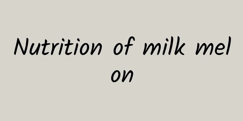 Nutrition of milk melon