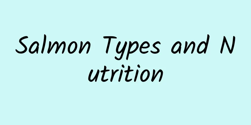 Salmon Types and Nutrition