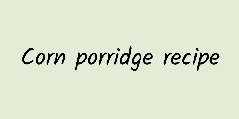 Corn porridge recipe