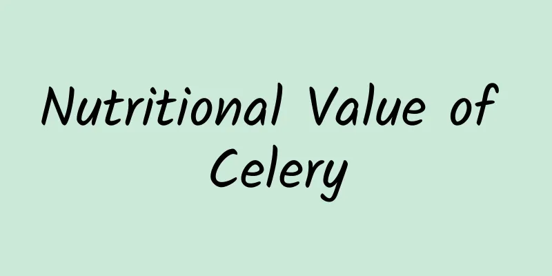 Nutritional Value of Celery