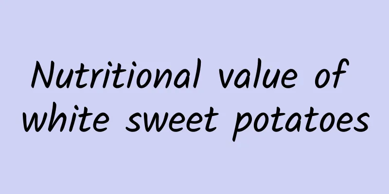 Nutritional value of white sweet potatoes