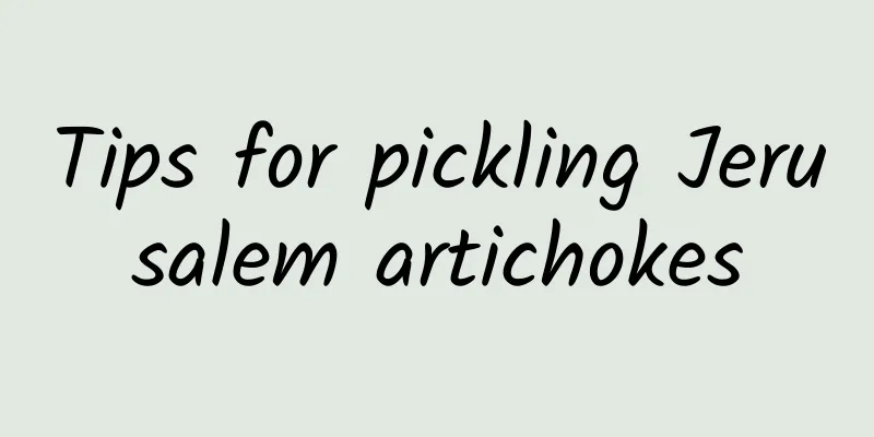 Tips for pickling Jerusalem artichokes