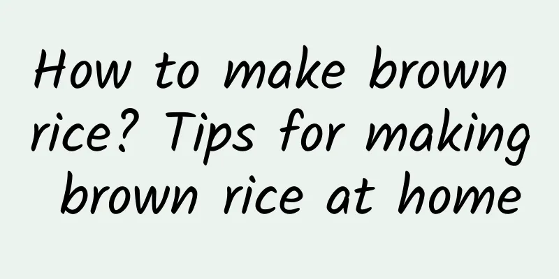 How to make brown rice? Tips for making brown rice at home