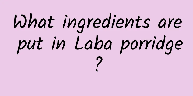 What ingredients are put in Laba porridge?