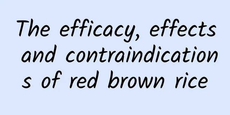 The efficacy, effects and contraindications of red brown rice