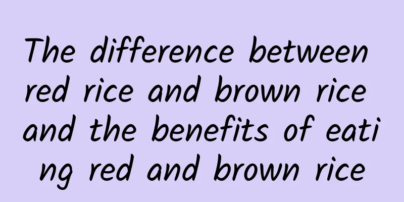 The difference between red rice and brown rice and the benefits of eating red and brown rice