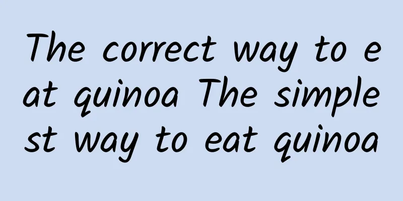 The correct way to eat quinoa The simplest way to eat quinoa