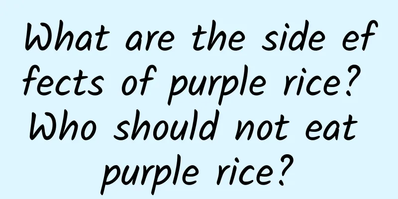 What are the side effects of purple rice? Who should not eat purple rice?