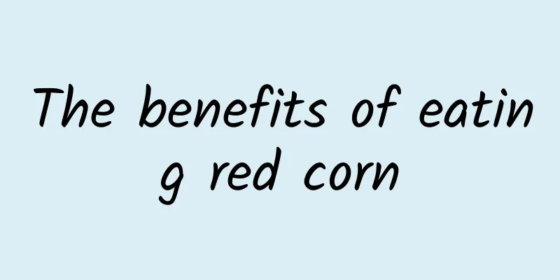 The benefits of eating red corn