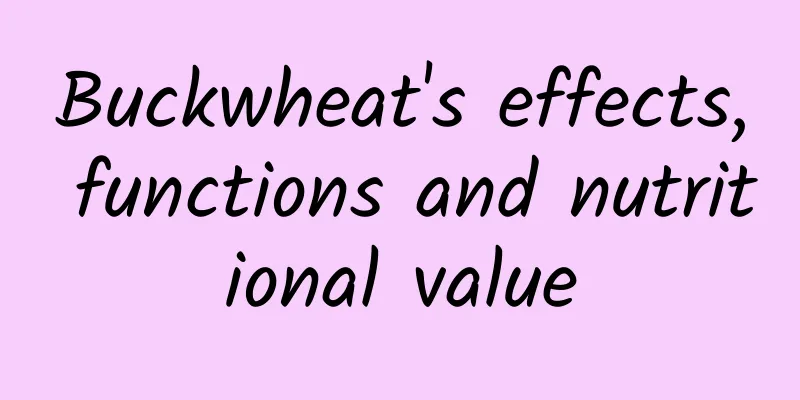 Buckwheat's effects, functions and nutritional value