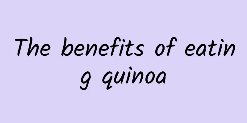 The benefits of eating quinoa