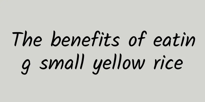 The benefits of eating small yellow rice