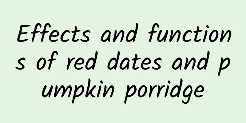 Effects and functions of red dates and pumpkin porridge