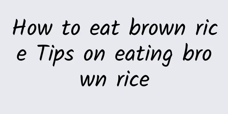 How to eat brown rice Tips on eating brown rice