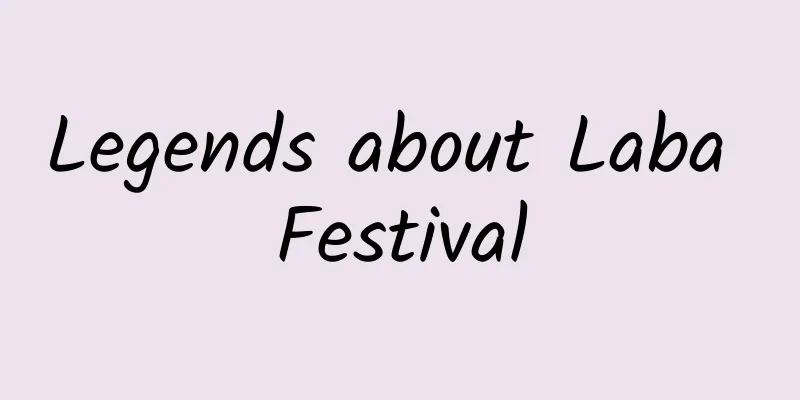 Legends about Laba Festival