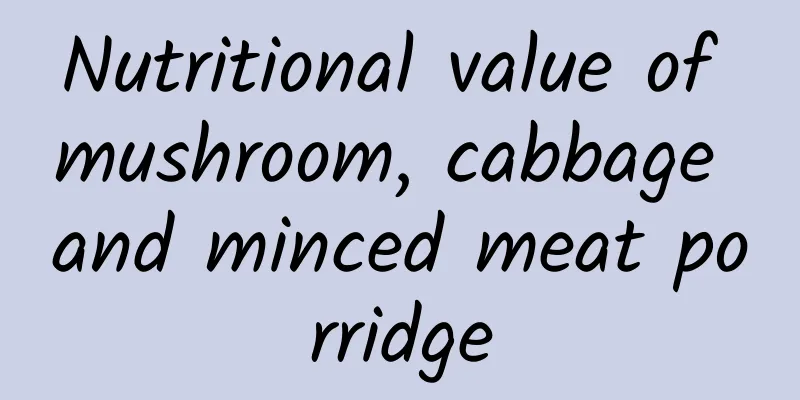 Nutritional value of mushroom, cabbage and minced meat porridge