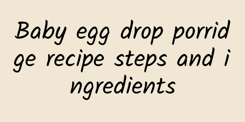 Baby egg drop porridge recipe steps and ingredients