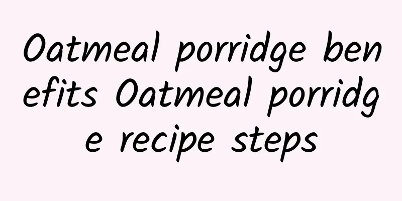 Oatmeal porridge benefits Oatmeal porridge recipe steps