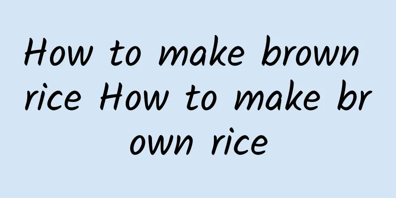 How to make brown rice How to make brown rice