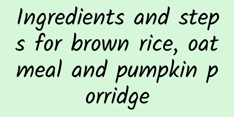 Ingredients and steps for brown rice, oatmeal and pumpkin porridge