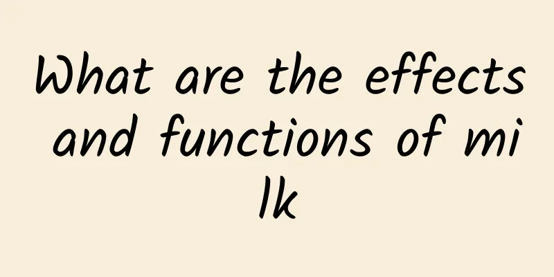 What are the effects and functions of milk