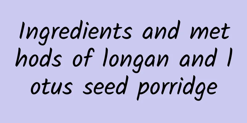 Ingredients and methods of longan and lotus seed porridge