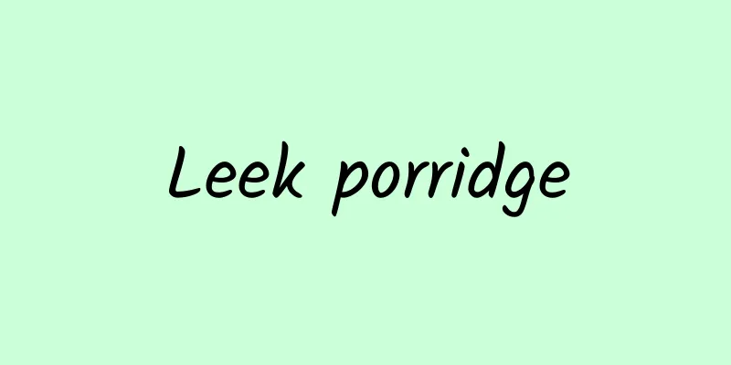 Leek porridge