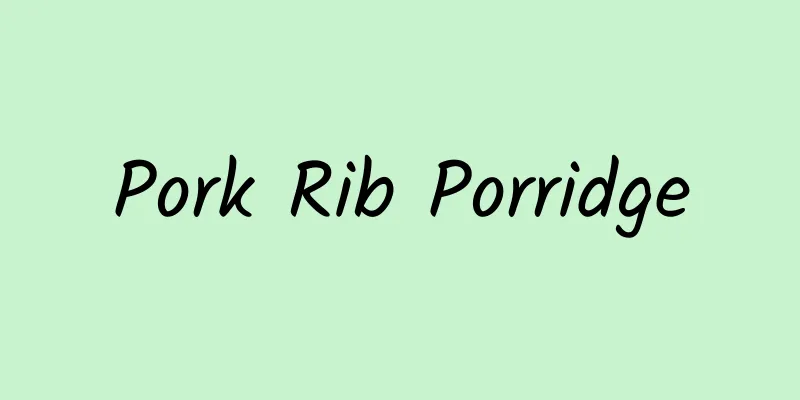 Pork Rib Porridge