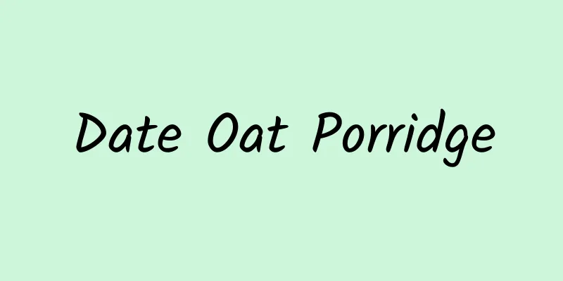 Date Oat Porridge