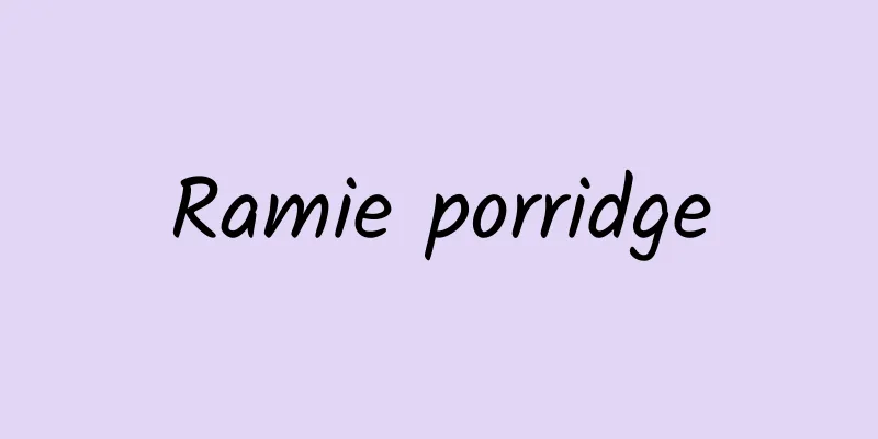 Ramie porridge