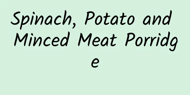 Spinach, Potato and Minced Meat Porridge