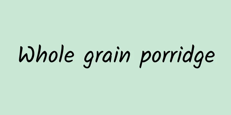 Whole grain porridge