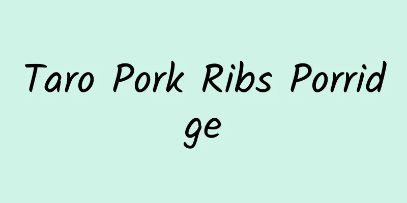 Taro Pork Ribs Porridge