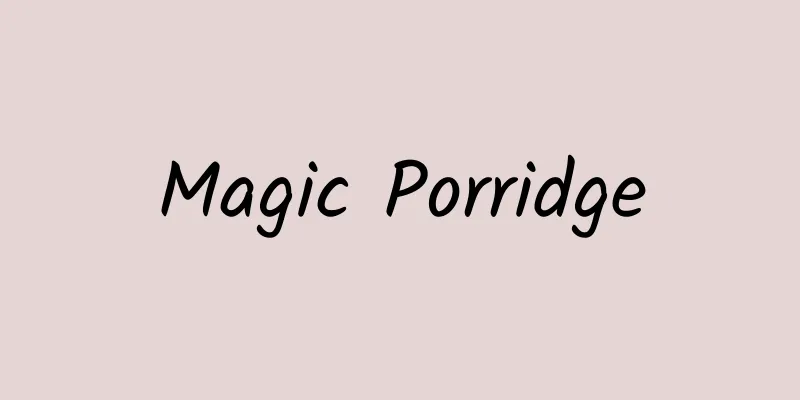 Magic Porridge