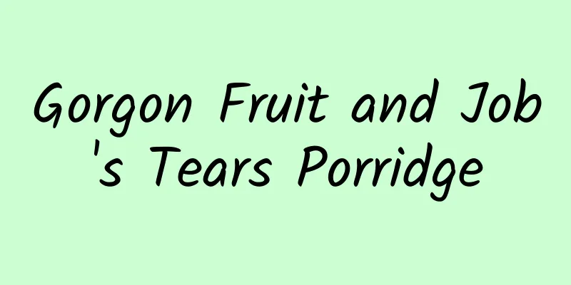 Gorgon Fruit and Job's Tears Porridge