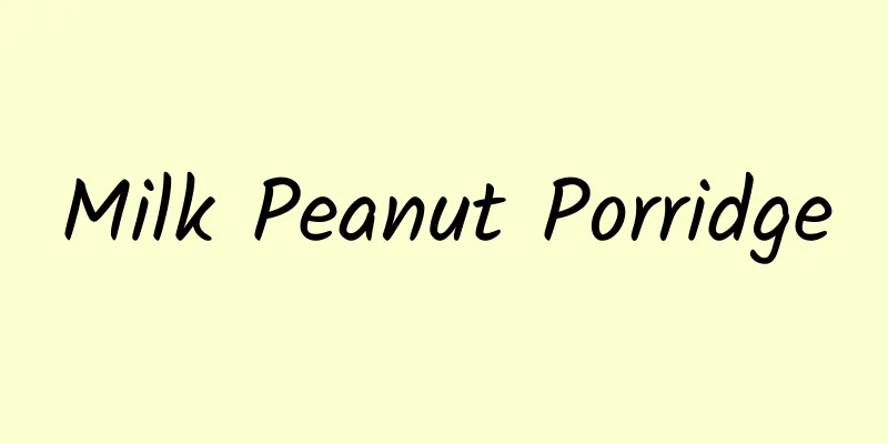 Milk Peanut Porridge