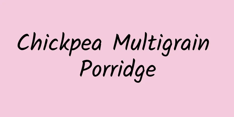 Chickpea Multigrain Porridge