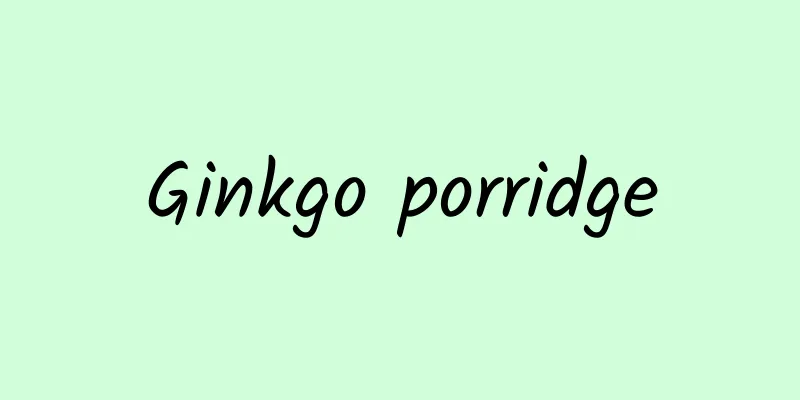 Ginkgo porridge