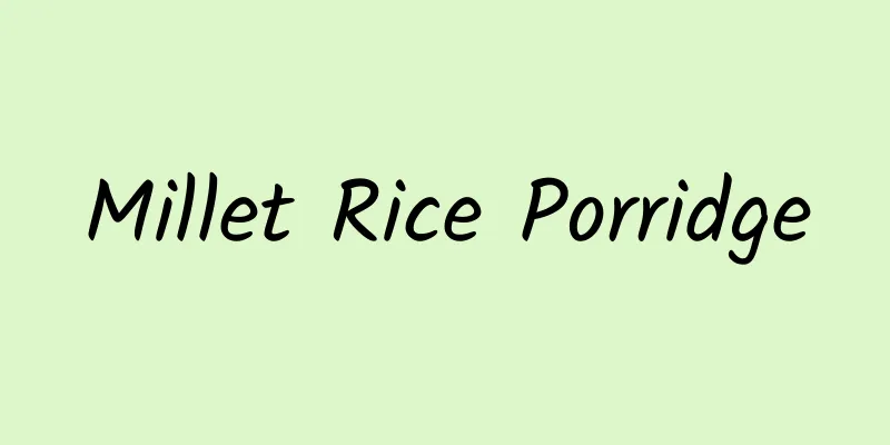 Millet Rice Porridge