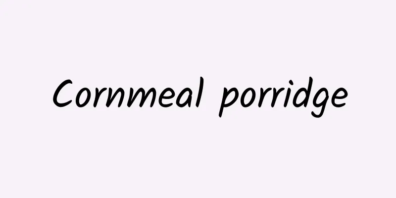 Cornmeal porridge