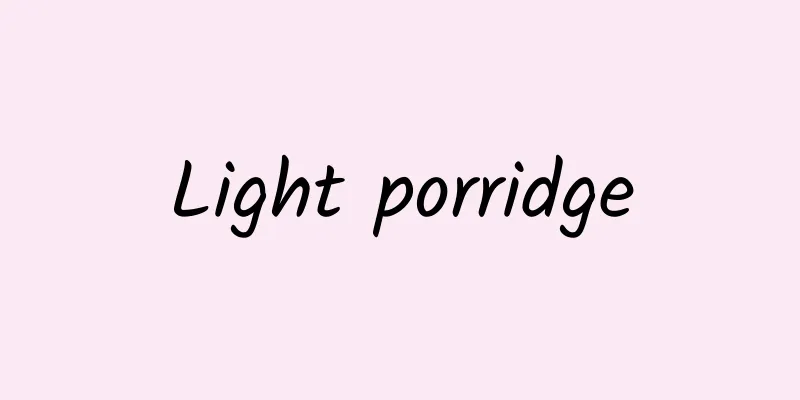 Light porridge