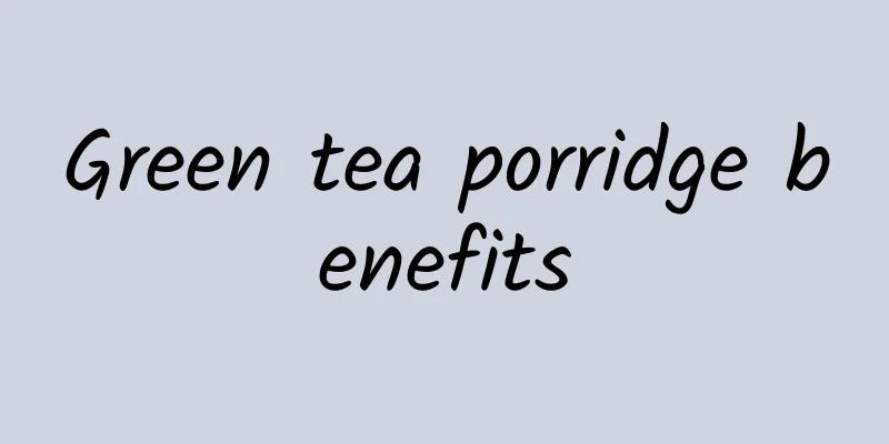 Green tea porridge benefits