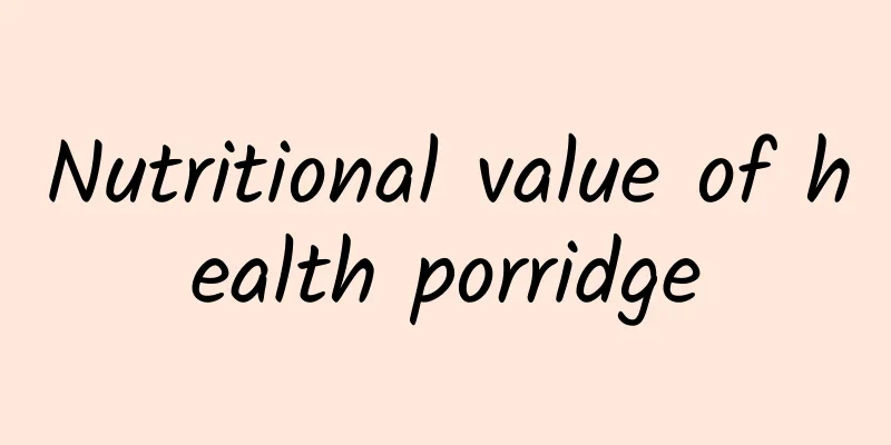 Nutritional value of health porridge