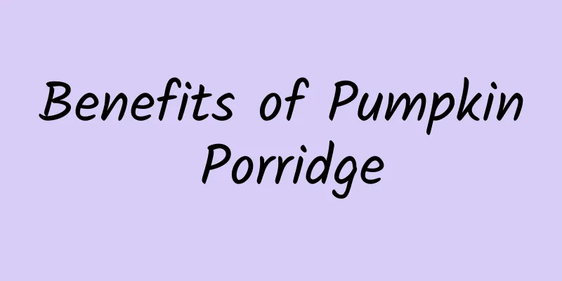 Benefits of Pumpkin Porridge