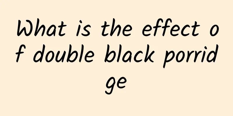 What is the effect of double black porridge