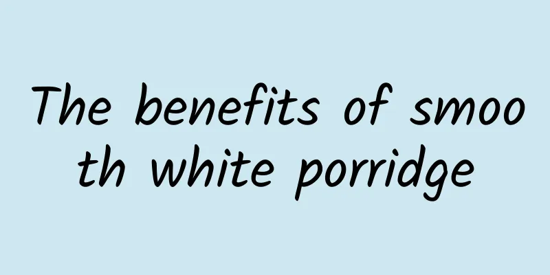 The benefits of smooth white porridge