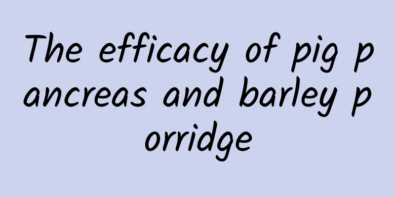 The efficacy of pig pancreas and barley porridge