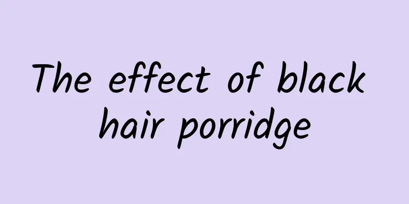 The effect of black hair porridge