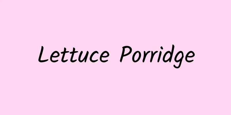 Lettuce Porridge